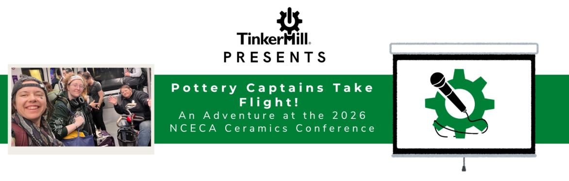 TinkerMill Presents: Pottery Captains Take Flight! An Adventure at the NCECA 2026 Ceramics Conference