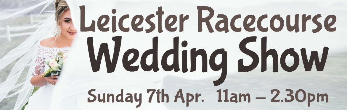 Leicester Racecourse Wedding Show
