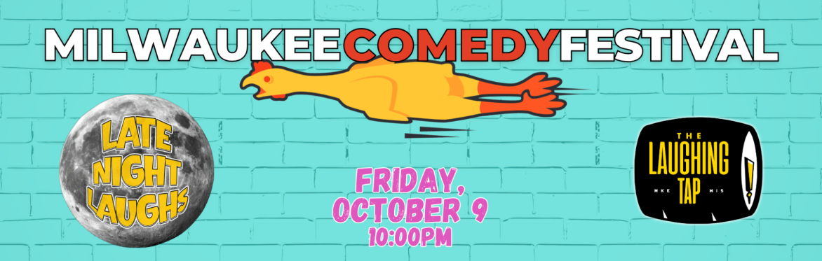 Late Night Laughs at MKE Comedy Fest!