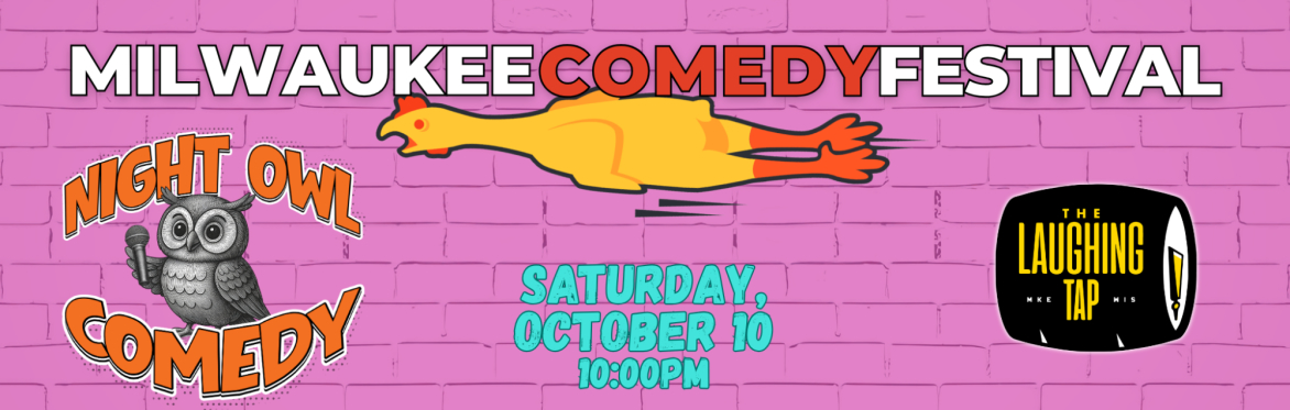 Night Owl Comedy at MKE Comedy Fest!
