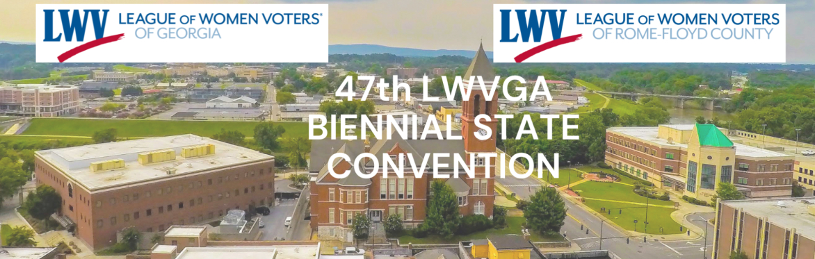 League of Women Voters of Georgia – 47th Biennial State Convention