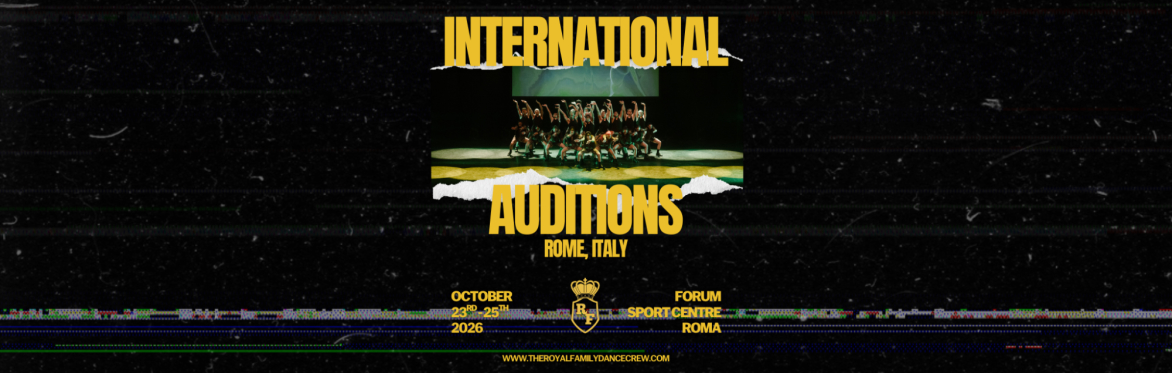 The Royal Family Dance Crew The Royal Family 2026 Auditions in Rome Italy