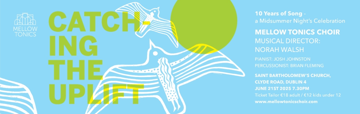 Mellow Tonics’ Summer Concert - Catching The Uplift