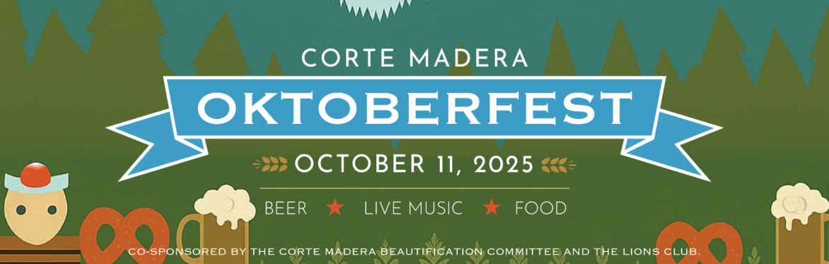 2025javascript:// Corte Madera Oktoberfest co-sponsored by the Beautification Committee & the Lions Club.
