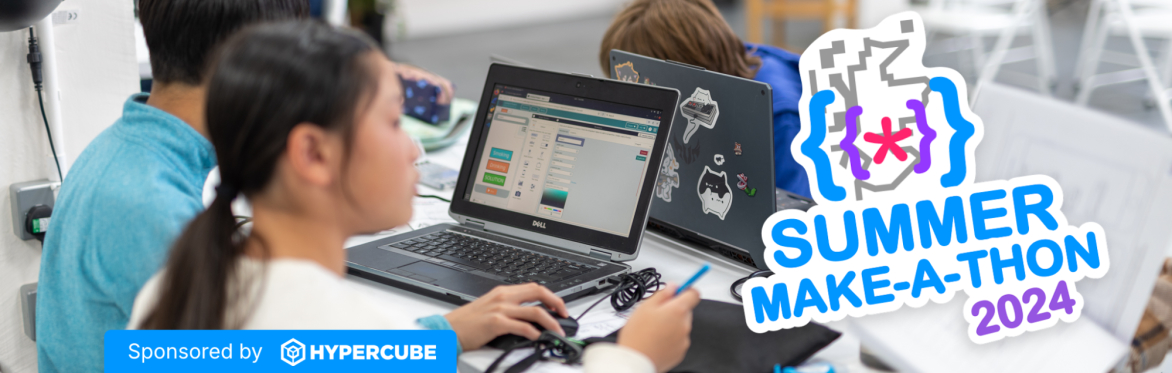 The text "Summer Make-a-Thon 2024" as well as "sponsored by Hypercube" displayed on top of a photo of young people sitting around a table creating an app on their laptops