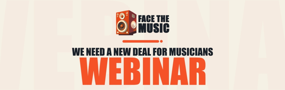 Face The Music – We need a new deal for musicians