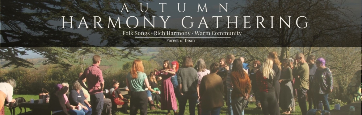 Autumn Harmony Gathering - Folk Songs, Community & Woodland Magic in the Forest of Dean