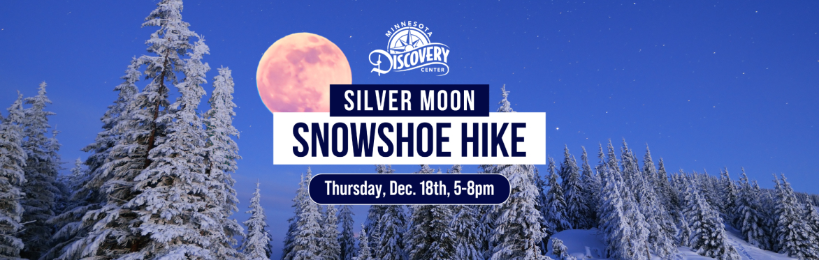 December Silver Moon Snowshoe Hike