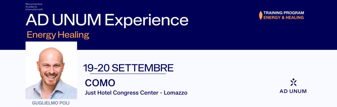 Italia Como  - AD UNUM Experience: Energy Healing - Corso in Italiano and in English