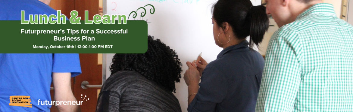 Lunch and Learn: Futurpreneur’s Tips for a Successful Business Plan
