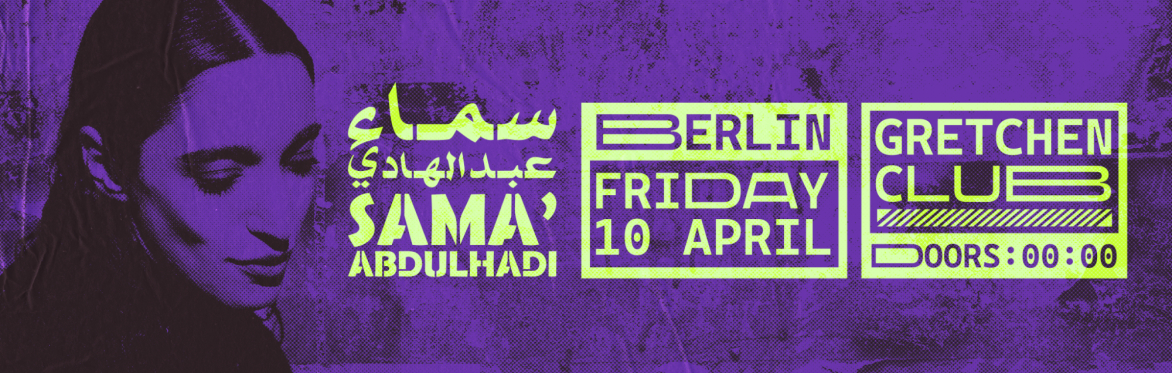 Sama’ Abdulhadi – Live in Berlin