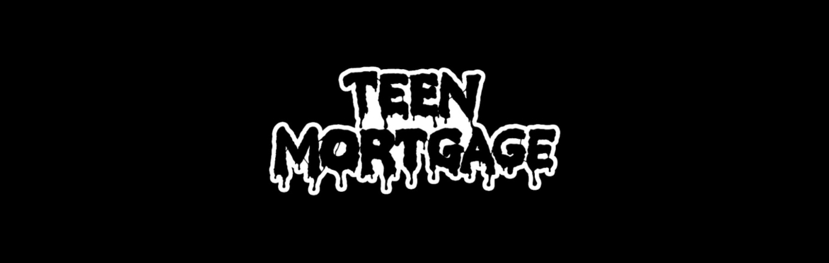 Teen Mortgage
