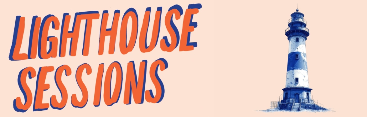 The words 'Lighthouse sessions' with an image of a lighthouse on the right.