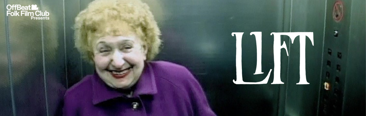 Peckham OffBeat Presents: LIFT 25th Anniversary Screening