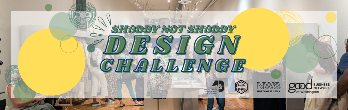 Shoddy not Shoddy Design Challenge Showcase + Competition
