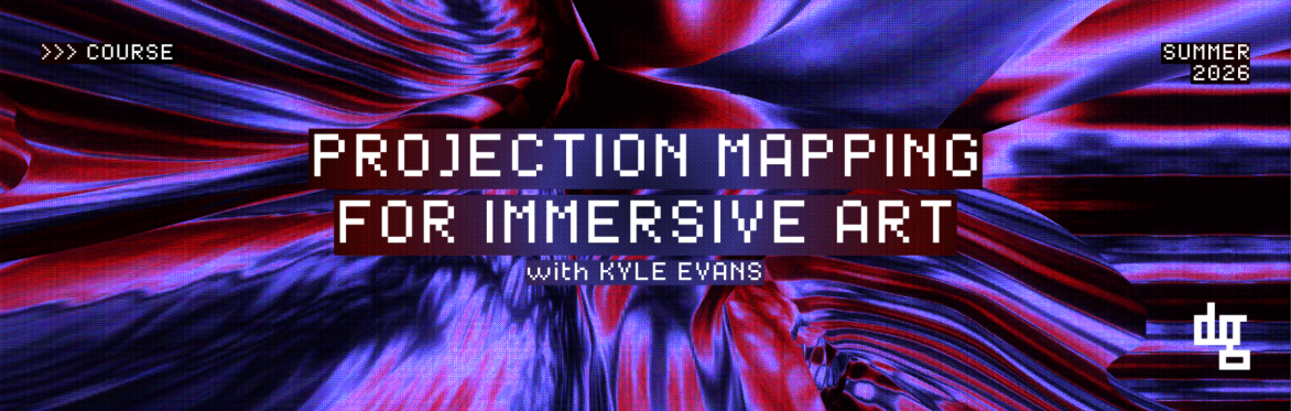 Projection Mapping for Immersive Art - Summer 2026