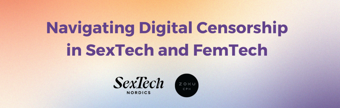Navigating Digital Censorship in SexTech and FemTech