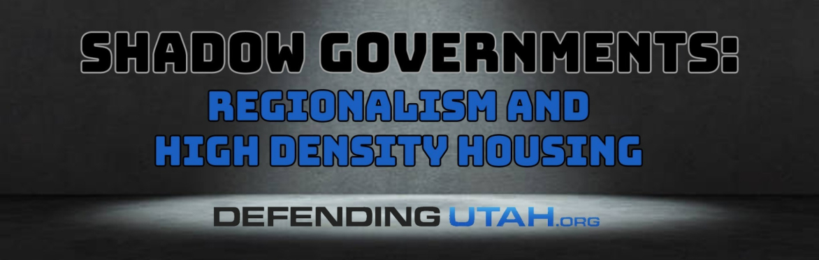 Shadow Government: Regionalism and High Density Housing (Both in-person and online)