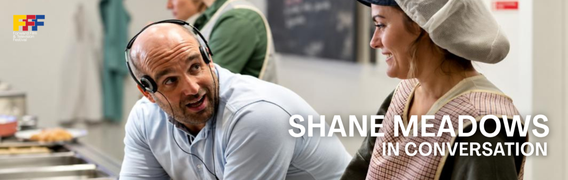In Conversation with Shane Meadows