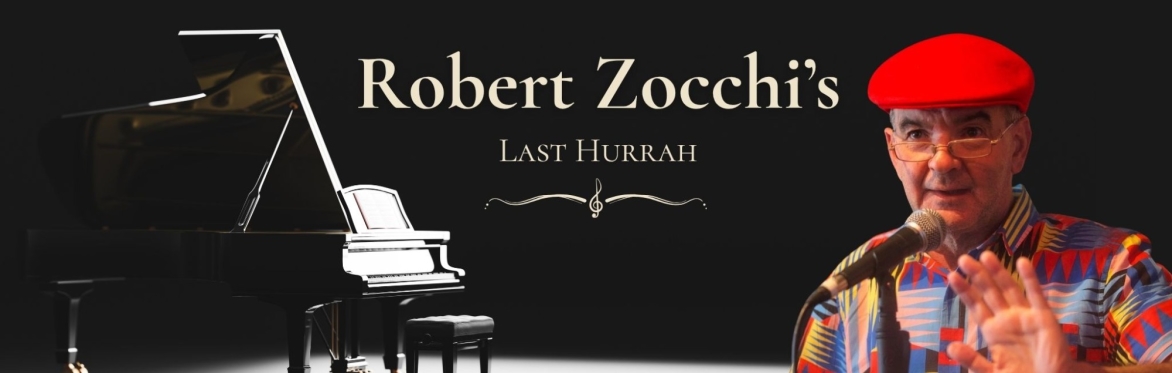 Robert Zocchi's Last Hurrah
