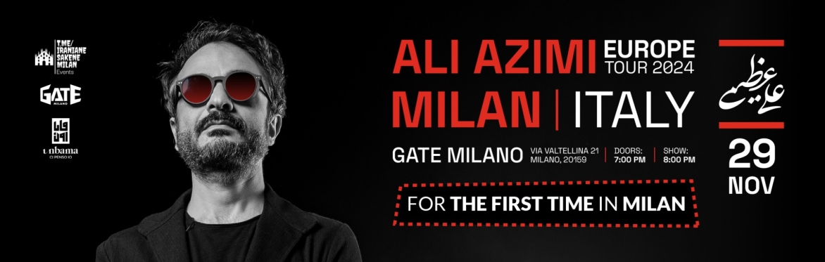 Buy tickets – ALI AZIMI Live in MILAN, ITALY – Gate Milano