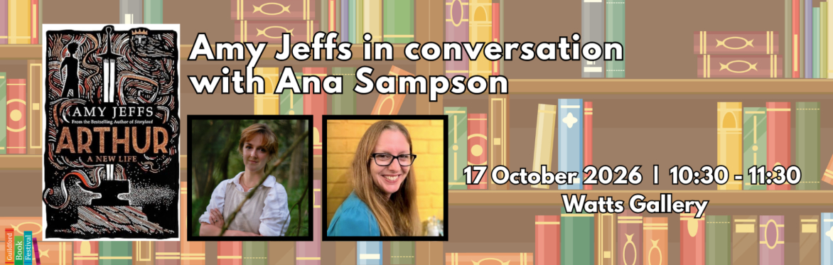Amy Jeffs in conversation with Ana Sampson — Arthur: A New Life
