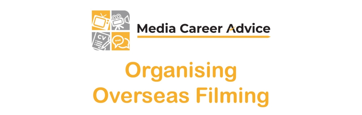Organising Overseas Filming