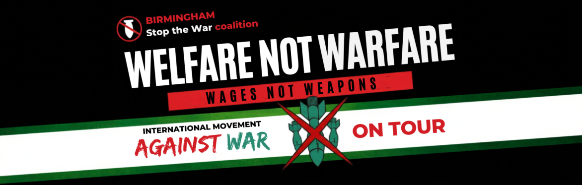 The International Movement Against War On Tour: Birmingham