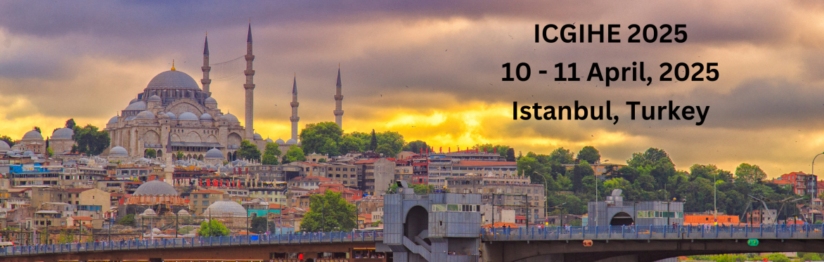 International Conference on Globalisation and Issues of Higher Education 2025 [ICGIHE 2025]