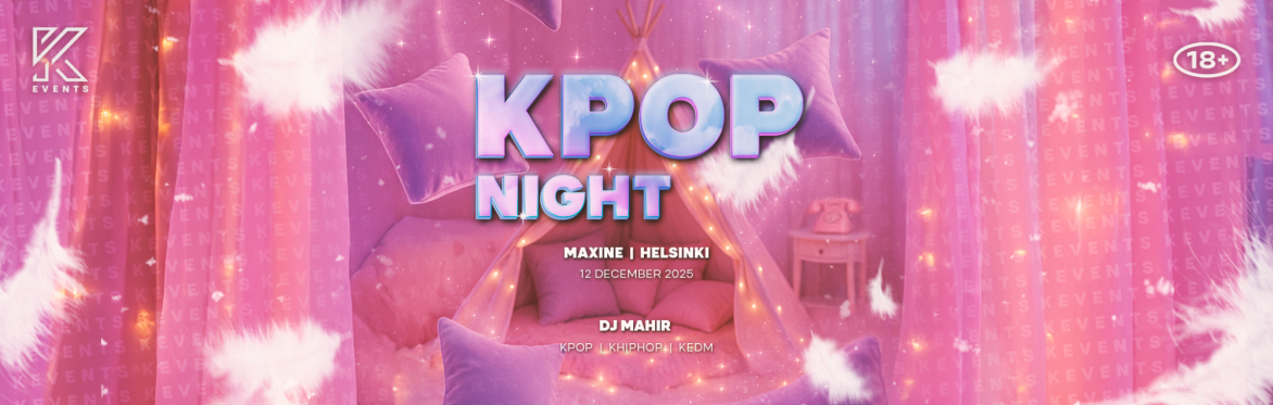 OfficialKEvents | HELSINKI: KPOP & KHIPHOP Night in December