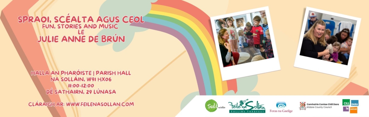 Spraoi, scéalta agus ceol | Fun, stories and music le Julie Anne de Brún - Féile na Sollán | Sallins Tradfest