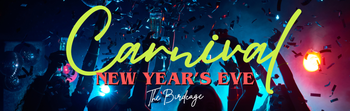 NYE Carnival at The Birdcage