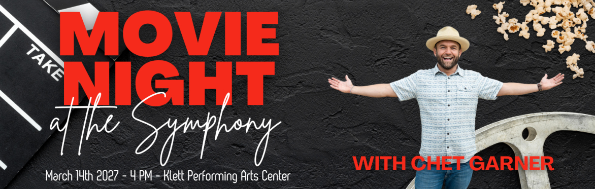 Movie Night at the Symphony - with Chet Garner