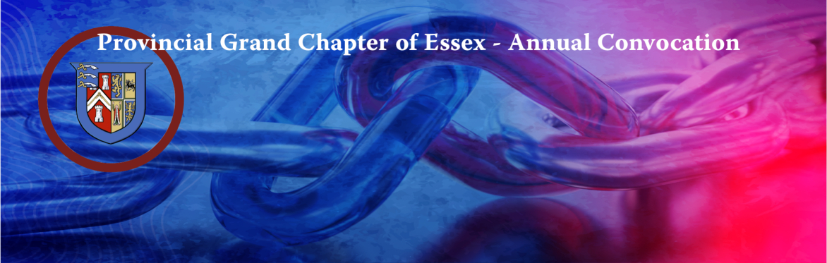Provincial Grand Chapter of Essex - Annual Convocation 2024