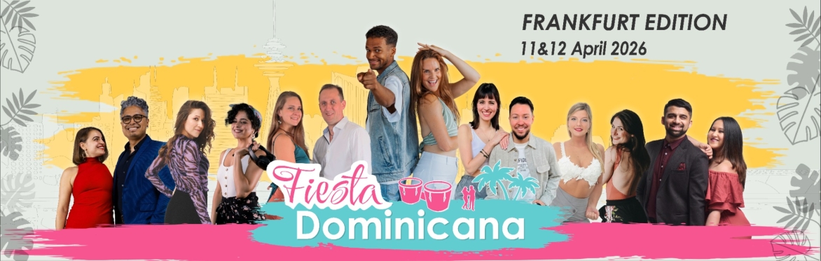 Fiesta Dominicana Frankfurt Edition - 11&12 April 2026