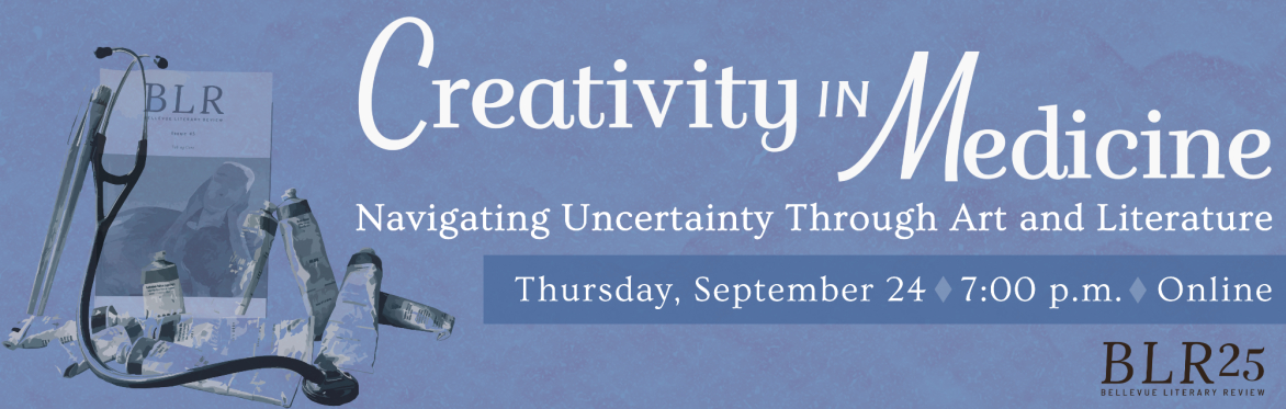 Creativity in Medicine: Navigating Uncertainty through Art and Literature