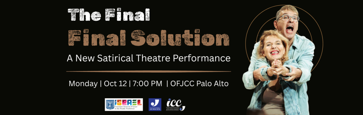 The Final Final Solution: A New Satirical Theatre Performance