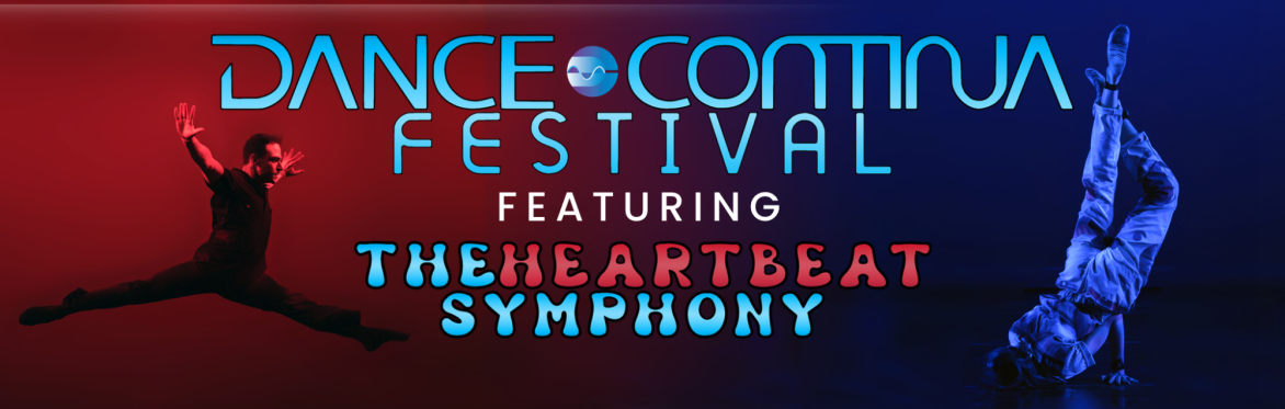 Dance Continua Festival featuring The Heartbeat Symphony