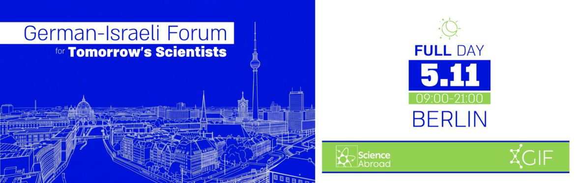 German Israeli Forum for Tomorrow's Scientists - Day Forum