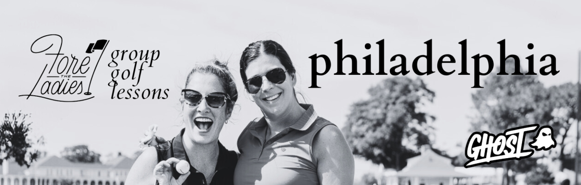 Philadelphia | FTL Golf Group Lessons Series