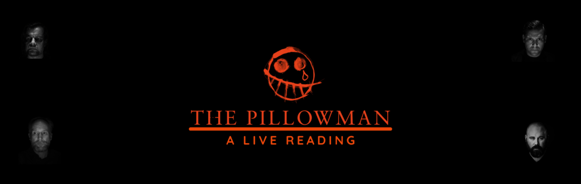 The Pillowman - A staged Reading for World Central Kitchen