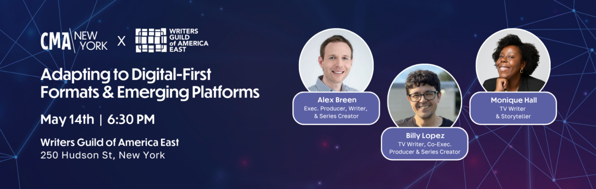Select tickets – CMA NY & WGA: Adapting to Digital-First Formats and ...