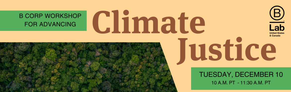 B Corp Workshop for Advancing Climate Justice