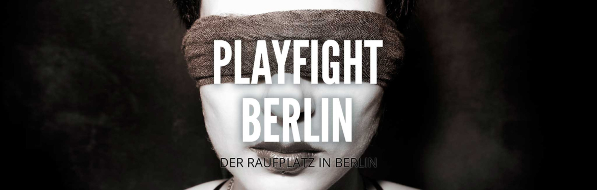 Playfight Spezial - blindfolded