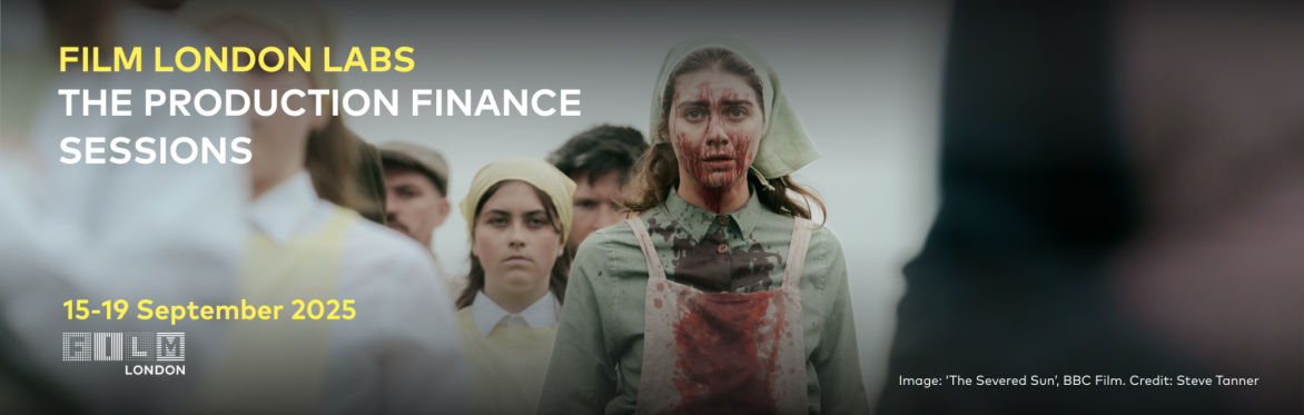 Film London Labs: The Production Finance Sessions 2025