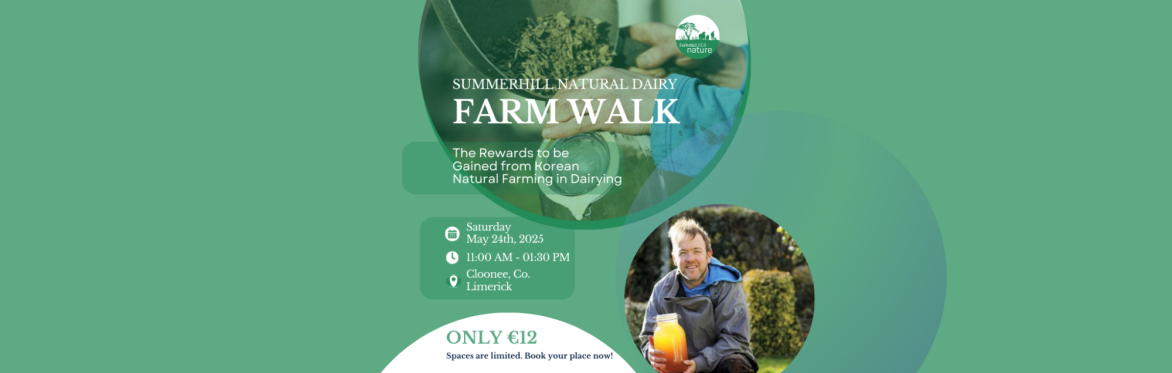 ‘The Rewards to be Gained from Korean Natural Farming in Dairying ’ Farm Walk with Ambassador Tom Stack