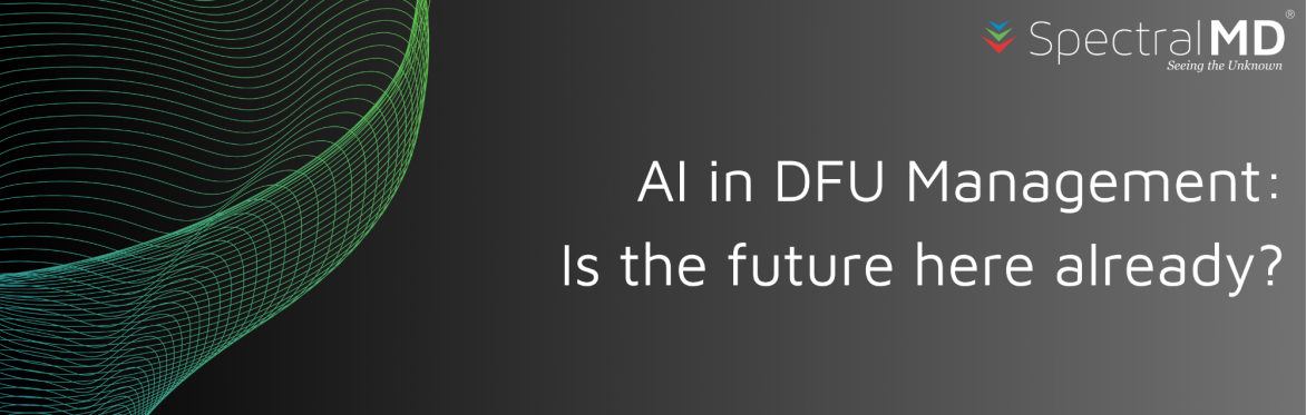 AI in DFU Management: Is the future here already?