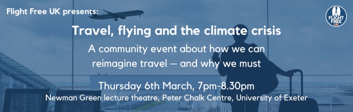 Travel, flying and the climate crisis (Exeter)