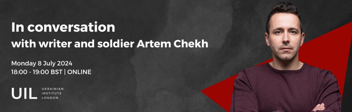 In conversation with author and soldier Artem Chekh |Розмова з письменником і військовим Артемом Чехом