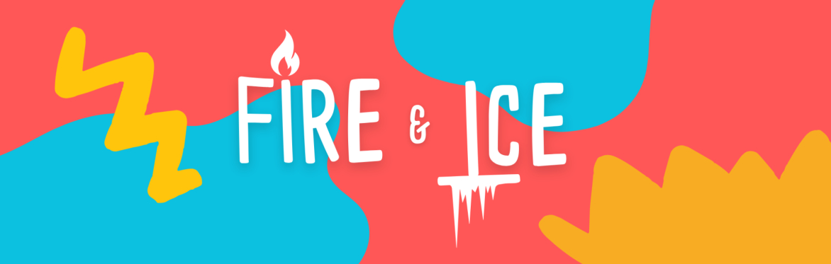 Fire & Ice
